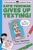 Katie Friedman Gives Up Texting! (and Lives to Tell about It.) - A Charlie Joe Jackson Book (Paperback) - Tommy Greenwald Photo