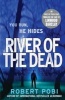 River of the Dead - Crime Thriller (Paperback) - Robert Pobi Photo