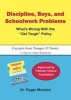 Discipline, Boys, and School Problems - What's Wrong with the Get Tough Policy? (Paperback) - Roger Warren McIntire Photo