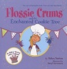 Flossie Crums and the Enchanted Cookie Tree - A Flossie Crums Baking Adventure (Paperback) - Helen Nathan Photo