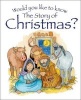 Would You Like to Know the Story of Christmas? (Paperback) - Tim Dowley Photo