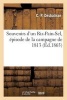 Souvenirs D'Un Riz-Pain-Sel, Episode de La Campagne de 1813 (French, Paperback) - Desbatisse C P Photo