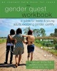 The Gender Quest Workbook - A Guide for Teens and Young Adults Exploring Gender Identity (Paperback) - Rylan Jay Testa Photo