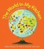 The World in My Kitchen - Global Recipes for Kids to Discover and Cook (Paperback) - Sally Brown Photo