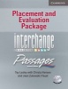 Placement and Evaluation Package Interchange Third Edition/Passages Second Edition with Audio CDs - An Upper-Level Multi-Skills Course (Spiral bound, 2nd Revised edition) - Tay Lesley Photo