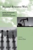 Beyond Resource Wars - Scarcity, Environmental Degradation, and International Cooperation (Hardcover) - Shlomi Dinar Photo