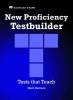 New Proficiency Testbuilder - Without Key (Paperback, 2nd Revised edition) - Mark Harrison Photo