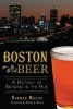 Boston Beer - A History of Brewing in the Hub (Paperback) - Norman Miller Photo