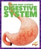 Digestive System (Paperback) - Karen Latchana Kenney Photo