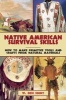 Native American Survival Skills - How to Make Primitive Tools and Crafts from Natural Materials (Paperback) - WBen Hunt Photo