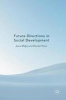 Future Directions in Social Development 2016 (Hardcover, 1st ed. 2016) - James Midgley Photo