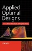 Optimal Designs - Roles and Applications (Hardcover, New) - Martijn PF Berger Photo