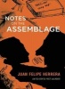 Notes on the Assemblage (Paperback) - Juan Felipe Herrera Photo