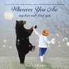 Wherever You are, My Love Will Find You (Board book) - Nancy Tillman Photo