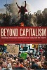 Beyond Capitalism - Building Democratic Alternatives for Today and the Future (Paperback, New) - Jeff Shantz Photo