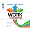 Work Reimagined - Uncover Your Calling (MP3 format, CD) - Richard J Leider Photo