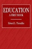 Education - A First Book (Paperback) - Edward L Thorndike Photo