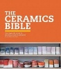 The Ceramic Bible - The Complete Guide to Materials and Techniques (Hardcover) - Louis A Taylor Photo