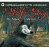 The Wolf's Story (Paperback, New ed) - Toby Forward Photo