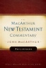 Philippians MacArthur New Testament Commentary (Hardcover, New) - John F Macarthur Photo