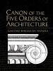 Canon of the Five Orders of Architecture (Paperback) - Giacomo Barozzi da Vignola Photo