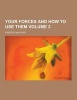 Your Forces and How to Use Them Volume 3 (Paperback) - Prentice Mulford Photo