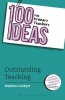 100 Ideas for Primary Teachers: Outstanding Teaching (Paperback) - Stephen Lockyer Photo