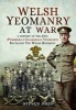 Welsh Yeomanry at War - A History of the 24th (Pembroke and Glamorgan) Battalion the Welsh Regiment (Hardcover) - Steven John Photo