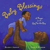 Baby Blessings - A Prayer for the Day You are Born (Hardcover) - Deloris M Jordan Photo