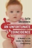 An Unfortunate Coincidence - A Mother's Life Inside the Autism Controversy (Hardcover) - Julie Obradovic Photo