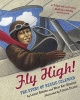 Fly high! - the story of Bessie Coleman (Paperback, 1st Aladdin Paperbakcs ed) - Louise Borden Photo