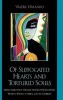 Of Suffocated Hearts and Tortured Souls - Seeking Subjecthood Through Madness in Francophone Women's Writing of Africa and the Caribbean (Hardcover, New) - Valerie Orlando Photo