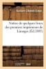 Notice de Quelques Livres Des Premiers Imprimeurs de Limoges (French, Paperback) - Gustave Clement Simon Photo