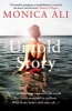 Untold Story (Paperback) - Monica Ali Photo