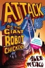 Attack of the Giant Robot Chickens (Paperback) - Alex McCall Photo