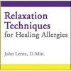 Relaxation Techniques for Healing Allergies (Standard format, CD) - John D Lentz Photo