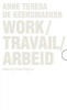 Work / Travail / Arbeid - Anne Teresa de Keersmaeker (Paperback) - Elena Filipovic Photo