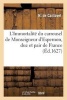 L'Immortalite Du Carrousel de Monseigneur D'Espernon, Duc Et Pair de France (French, Paperback) - Sans Auteur Photo