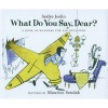 What Do You Say, Dear? (Hardcover) - Sesyle Joslin Photo