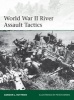 World War II River Assault Tactics (Paperback) - Gordon L Rottman Photo