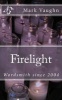 Firelight (Paperback) - MR William Mark Vaughn Photo