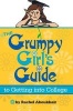 The Grumpy Girls Guide to Getting into College (Paperback) - Rachel Aboukhair Photo