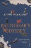 Balthasar's Odyssey (Paperback, New Ed) - Amin Maalouf Photo