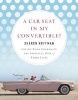 A Car Seat in My Convertible? - Giving Your Grandkids the Spiritual Ride of Their Lives (Paperback) - Sharon Hoffman Photo