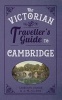 The Victorian Traveller's Guide to Cambridge (Paperback) - Gordon Home Photo