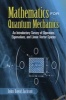 Mathematics for Quantum Mechanics - An Introductory Survey of Operators, Eigenvalues, and Linear Vector Spaces (Paperback) - John David Jackson Photo