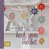 Hook, Yarn and Crochet - 20 Cute and Quirky Crochet Projects (Paperback) - Ros Badger Photo