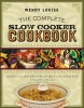 The Complete Slow Cooker Cookbook - Essential Recipes for Hearty and Delicious Crockery Meals, Menus, and More (Paperback) - Wendy Louise Photo