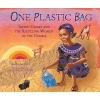 One Plastic Bag - Isatou Ceesay and the Recycling Women of the Gambia (Hardcover) - Miranda Paul Photo