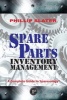 Spare Parts Inventory Management - A Complete Guide to Sparesology (Hardcover) - Philip Slater Photo